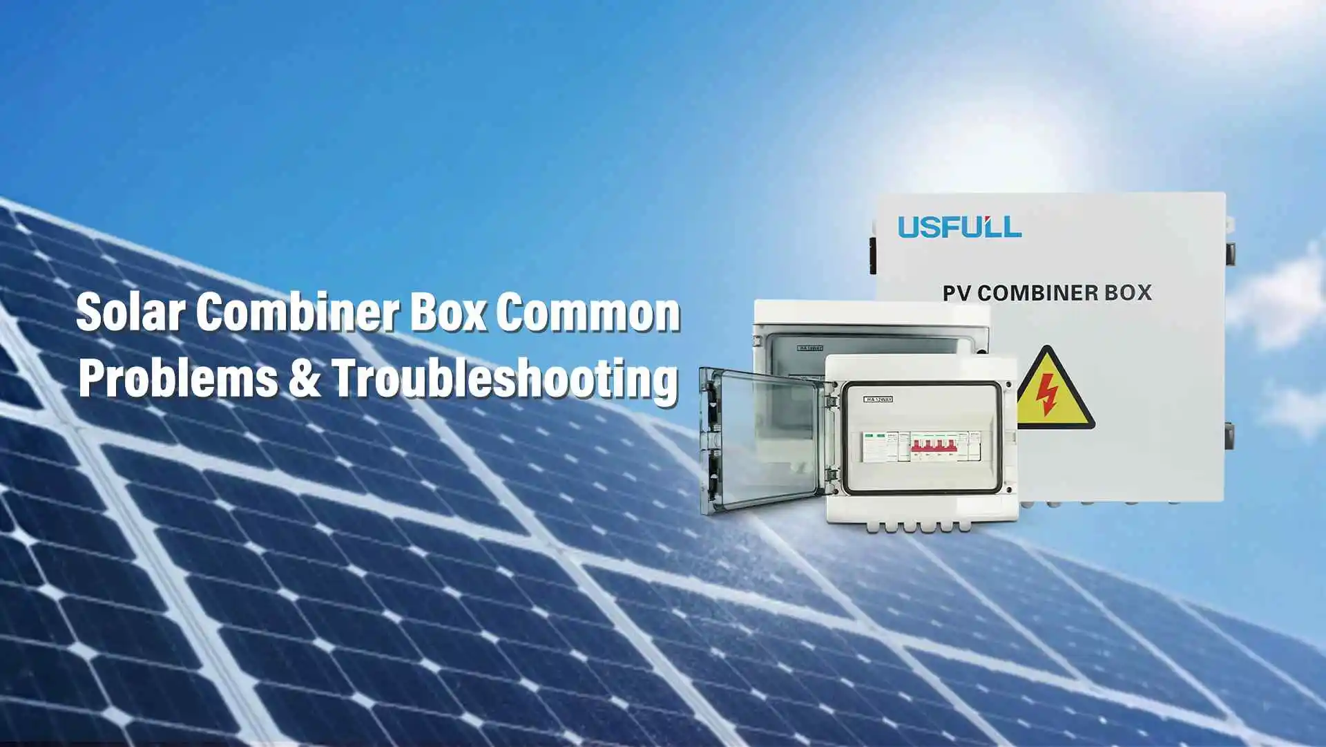 Solar-Combiner-Box-Common-Problems-_-Troubleshooting-1