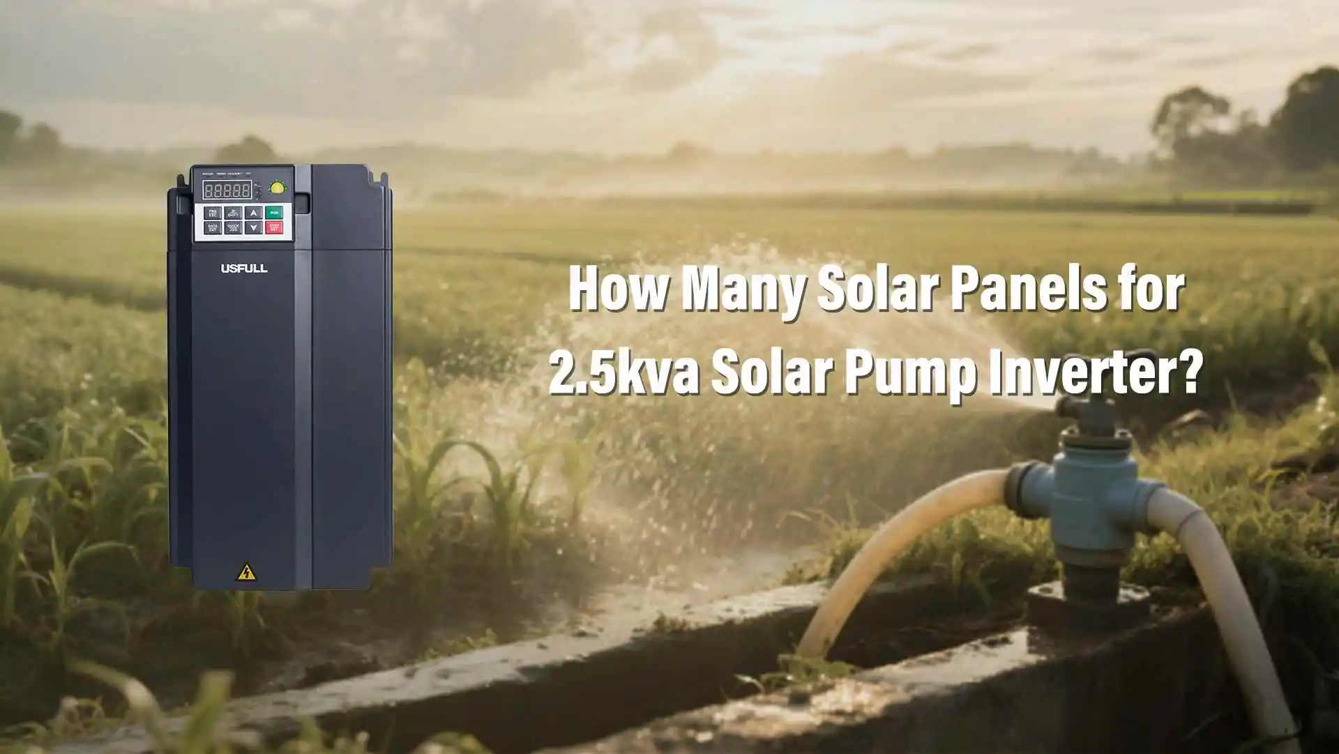 How-Many-Solar-Panels-for-2.5kva-Solar-Pump-Inverter-1